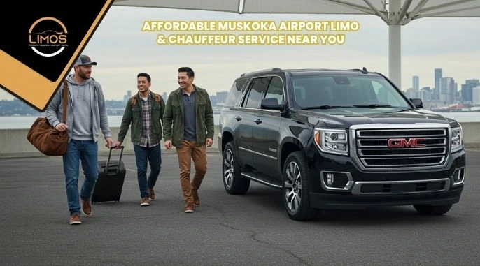 Affordable Muskoka Airport Limo & Chauffeur Service Near You