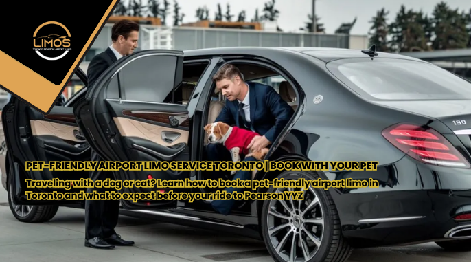Pet-Friendly Airport Limo Service Toronto | Book With Your Pet